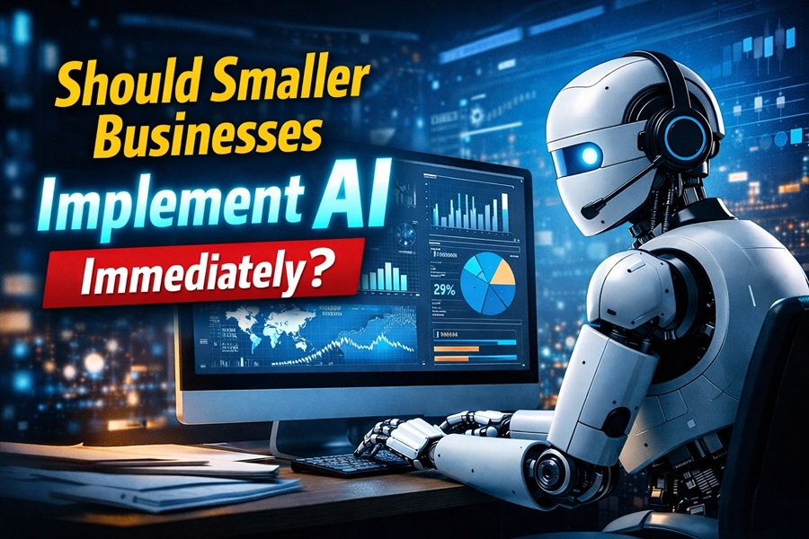 Should Smaller Businesses Implement AI Immediately?